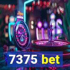 7375 bet